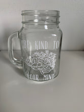 Load image into Gallery viewer, Be Kind To Your Mind Glass Mug
