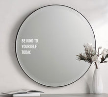 Load image into Gallery viewer, Be Kind to Yourself Today Mirror/Car Decal
